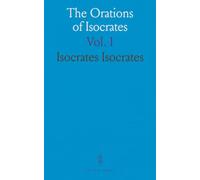 The Orations of Isocrates