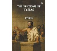 The Orations Of Lysias (Edition1)