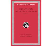 The Orator's Education, Volume III: Books 6-8: (Loeb Classical Library)
