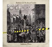 The Orb - Abolition Of The Royal Familia - Guillotine Mixes