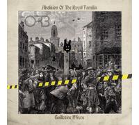 The Orb - Abolition Of The Royal Familia - Guillotine Mixes
