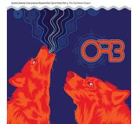 THE ORB - AUNTIE AUBREY'S EXCURSIONS BEYOND THE CALL OF DUTY PART 3: THE ORB REMIX PROJECT