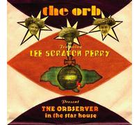 The Orb featuring Lee Scratch Perry present gThe Orbserver In The Star Househ [‘ÑE‰ðà•tEƒ{[ƒiƒXƒgƒ‰ƒbƒN2‹ÈŽû˜^ / ‘“à”Õ] (BRC345)