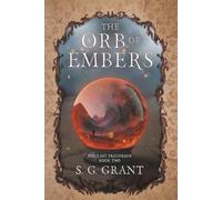 The Orb of Embers: 2 (The Last Precursor)