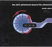 The Orb - The Orb's Adventures Beyond The Ultraworld