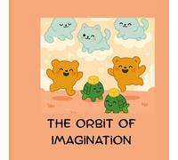 The Orbit of Imagination