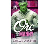 The Orc and the Manny: A Cozy M/M Monster Romance (Monsters Hollow)