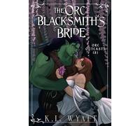 The Orc Blacksmith's Bride (Orc Outcasts)