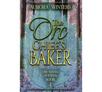 The Orc Chief's Baker