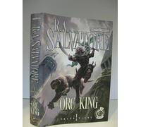 The Orc King: Bk. 1 (Rough cut edition) (Forgotten Realms: Transitions Trilogy)