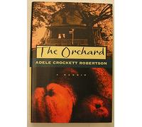 The Orchard: A Memoir