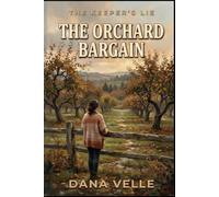 The Orchard Bargain: A Later in Life Romance Novel (The Keeper's Lie)