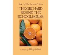 The Orchard Behind the Schoolhouse: 1 (The Interrace)