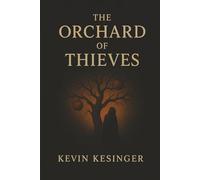 THE ORCHARD OF THIEVES