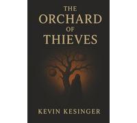 THE ORCHARD OF THIEVES