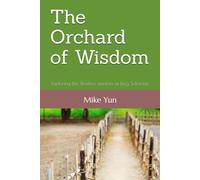 The Orchard of Wisdom: Exploring the Timeless wisdom of king Solomon