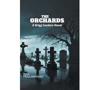The Orchards: A Brigg Sanders Novel