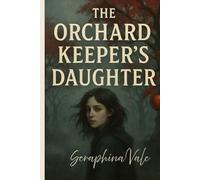 The Orchards Keepers Daughter