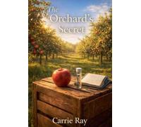 The Orchard's Secret: 9 (The Secrets of the Hollow)