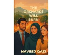The Orchards Will Burn