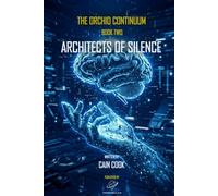 The Orchid Continuum | Book Two: Architects of Silence: 2