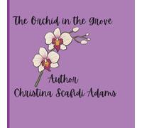 The Orchid in the Grove