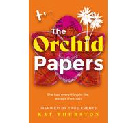The Orchid Papers