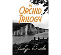 The Orchid Trilogy: The Military Orchid, A Mine of Serpents, The Goose Cathedral