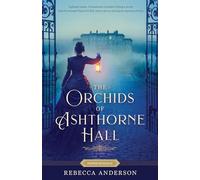 The Orchids of Ashthorne Hall (Proper Romance Victorian)