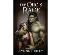 The Orc's Rage: A Dark Romance
