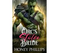 The Orc's Stolen Bride: An Orc Fantasy Romance (The Five Kingdoms)