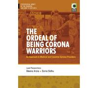 The Ordeal of Being Corona Warriors