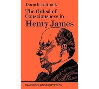 The Ordeal of Consciousness in Henry James