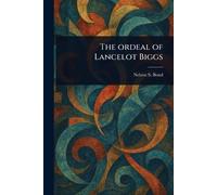 The Ordeal of Lancelot Biggs