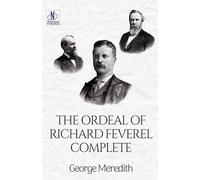 The Ordeal of Richard Feverel - Complete