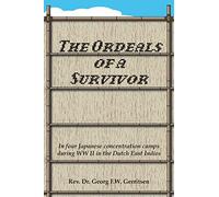 The Ordeals of a Survivor