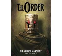 The Order: Die Mensch Machine (Volume 1)