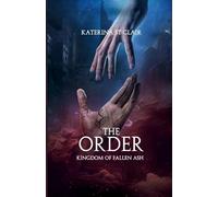 The Order: Kingdom of Fallen Ash: 1