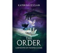 The Order: Labyrinth of Twisted Games: 2
