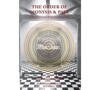 The Order of Dionysis & Paul: A Brief Historical & Spiritual Overview