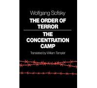 The Order of Terror: The Concentration Camp