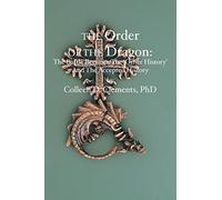 The Order of the Dragon: : The Battle Between the "Other History" and the Accepted History