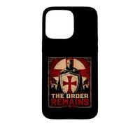 The Order Remains Templar Crusader Knight Cross Case for iPhone 15 Pro Max