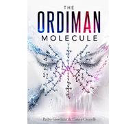 THE ORDIMAN MOLECULE: 10 (Sci-Fi Space Ordiman (English))