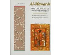 The Ordinances of Government: Al-Ahkam Al-Sultaniyya W'at W'at Wilayout Al-diniyya (Great Books of Islamic Civilization) (The Great Books of Islamic Civilization)