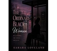 The Ordinary Black Woman