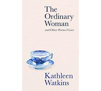 The Ordinary Woman and Other Poems I Love