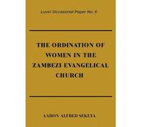 The Ordination of Women in the Zambezi Evangelical Church
