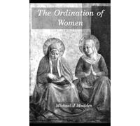 The Ordination of Women: What Does the Bible Say?