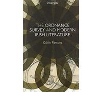 The Ordnance Survey and Modern Irish Literature